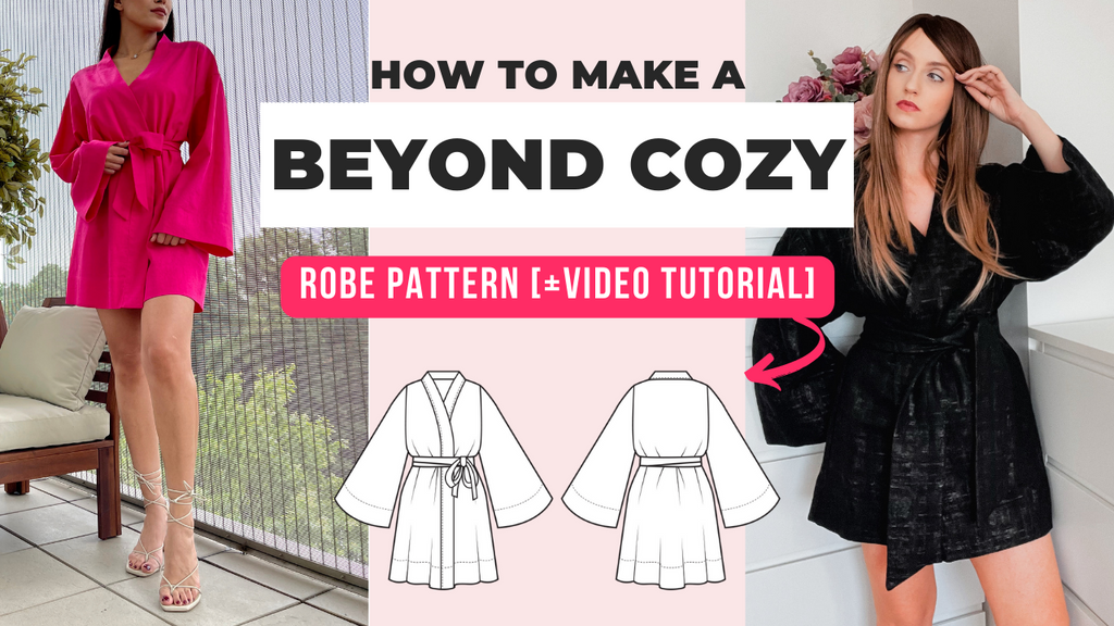 Not just feel good, but look good sewing your own robe pattern